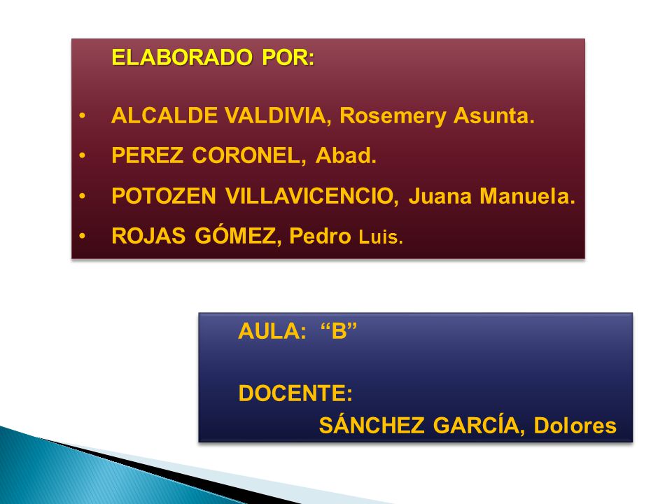 ELABORADO POR: ALCALDE VALDIVIA, Rosemery Asunta. PEREZ CORONEL, Abad. POTOZEN VILLAVICENCIO, Juana Manuela.