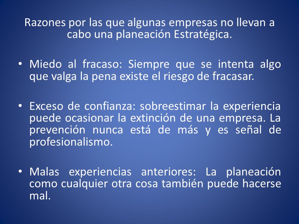Razones por las que algunas empresas no llevan a cabo una planeación Estratégica.