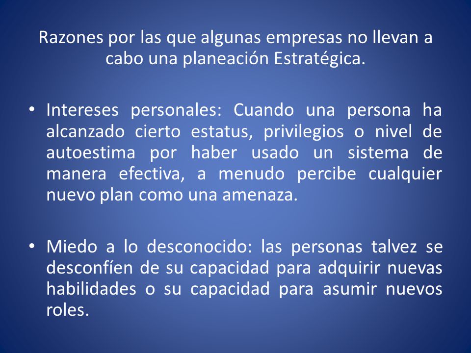 Razones por las que algunas empresas no llevan a cabo una planeación Estratégica.