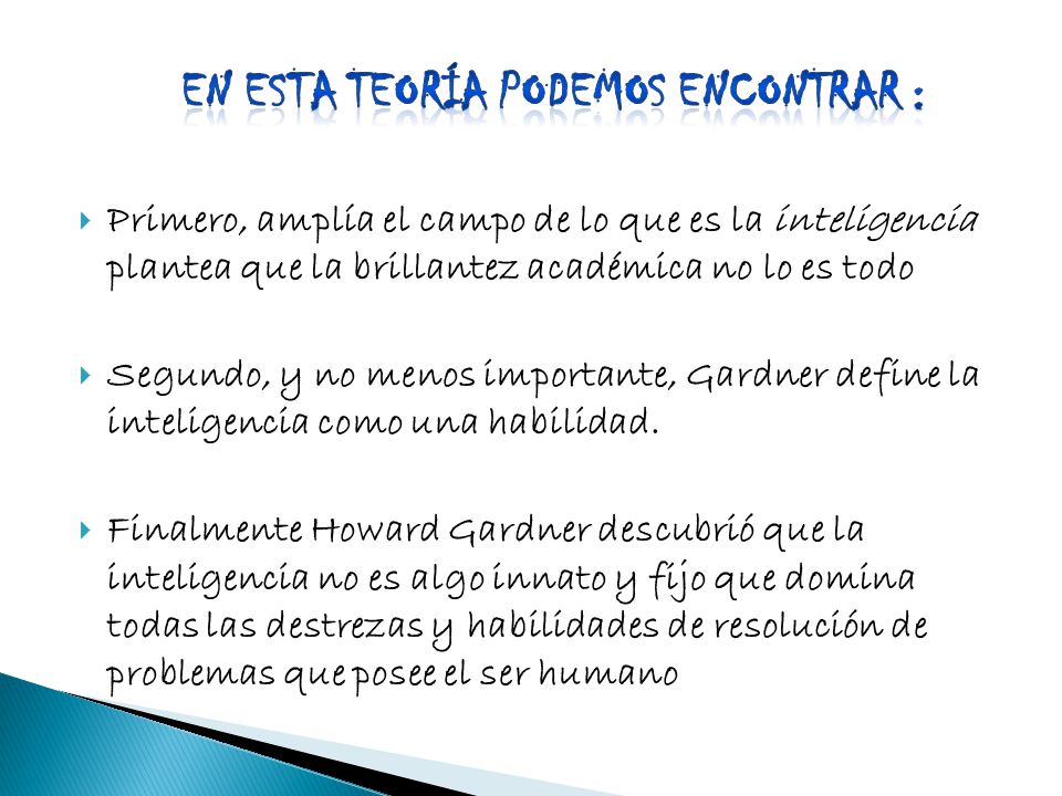 En esta teoría podemos encontrar :