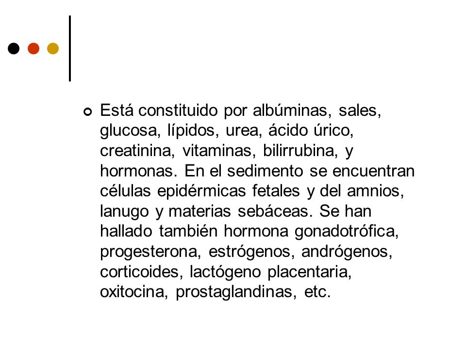Está constituido por albúminas, sales, glucosa, lípidos, urea, ácido úrico, creatinina, vitaminas, bilirrubina, y hormonas.