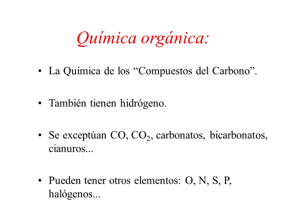 Química orgánica: La Química de los Compuestos del Carbono .