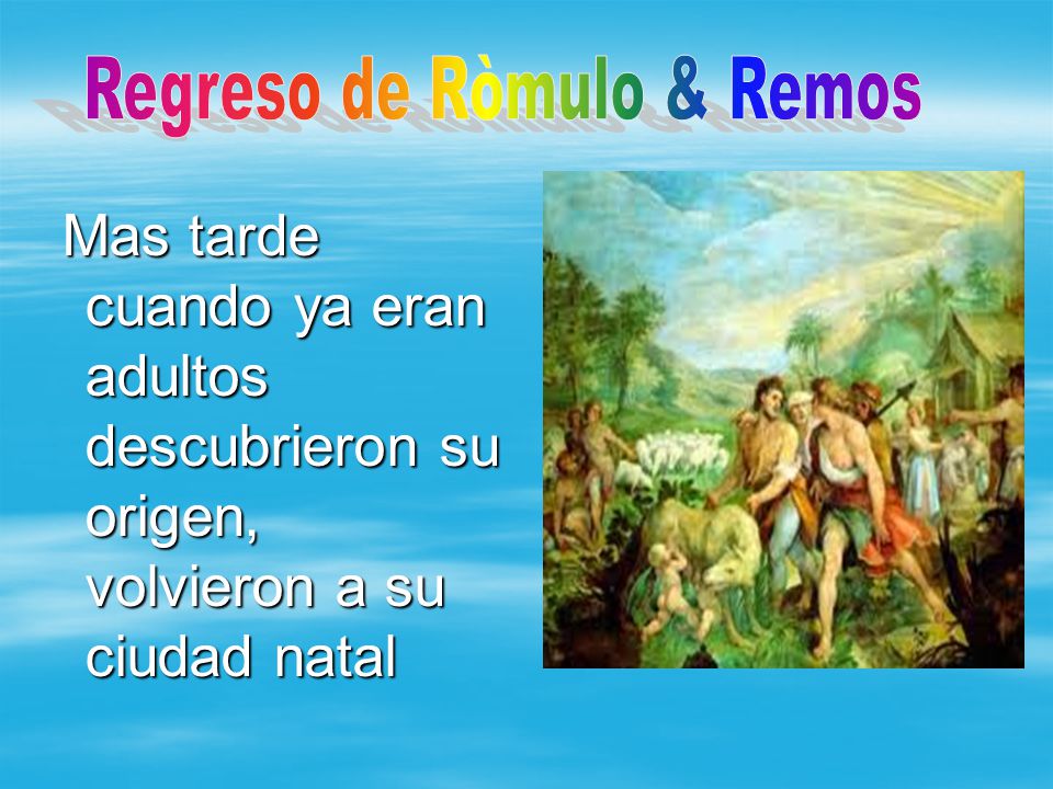 Regreso de Ròmulo & Remos
