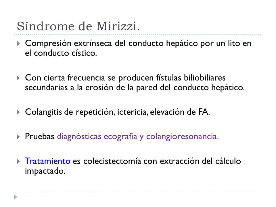 Síndrome de Mirizzi. Compresión extrínseca del conducto hepático por un lito en el conducto cístico.