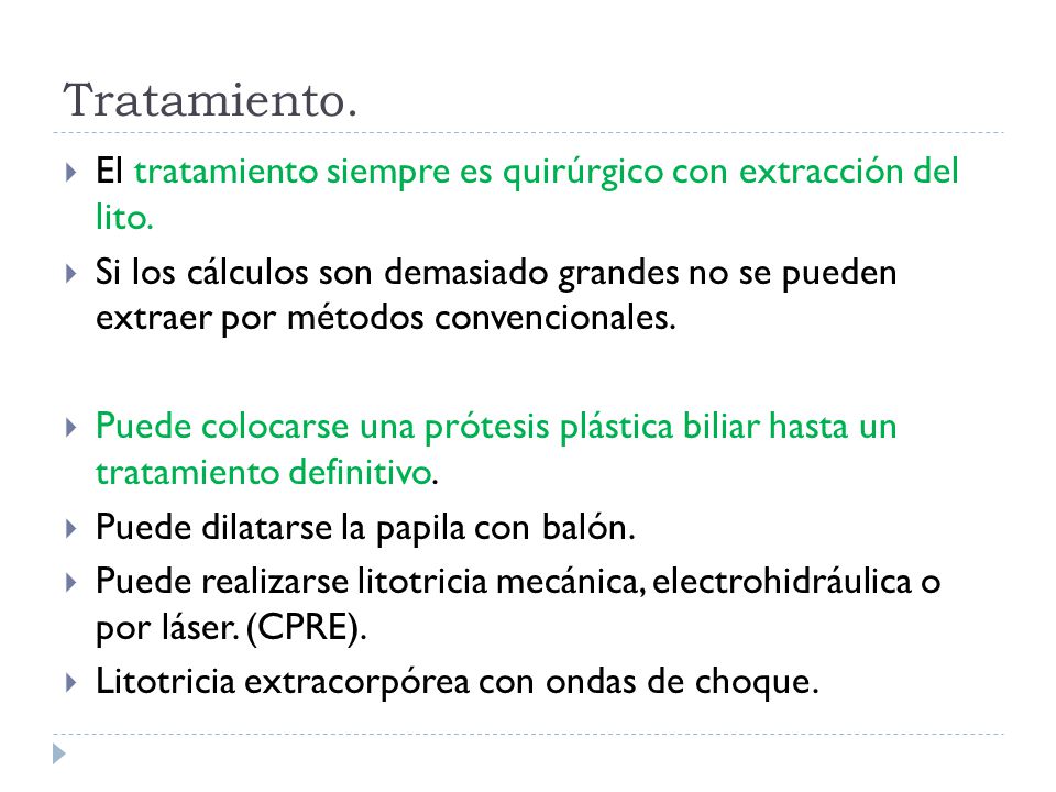 Tratamiento. El tratamiento siempre es quirúrgico con extracción del lito.