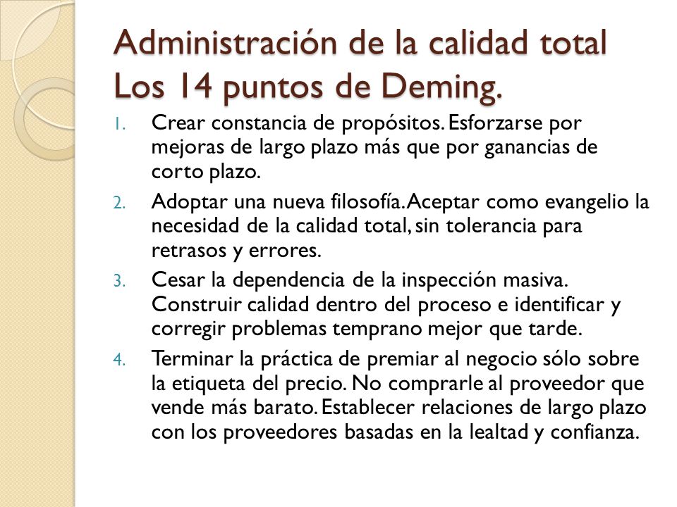 Administración de la calidad total Los 14 puntos de Deming.