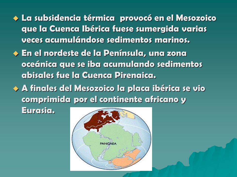 La subsidencia térmica provocó en el Mesozoico que la Cuenca Ibérica fuese sumergida varias veces acumulándose sedimentos marinos.