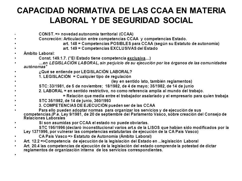 CAPACIDAD NORMATIVA DE LAS CCAA EN MATERIA LABORAL Y DE SEGURIDAD SOCIAL