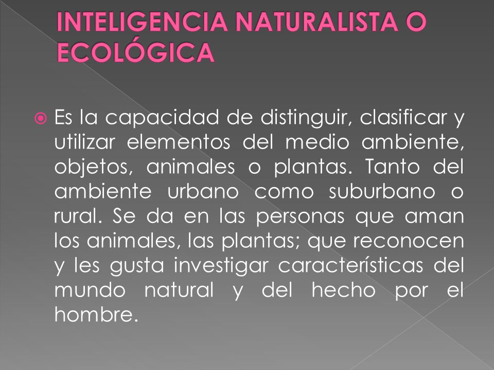 INTELIGENCIA NATURALISTA O ECOLÓGICA