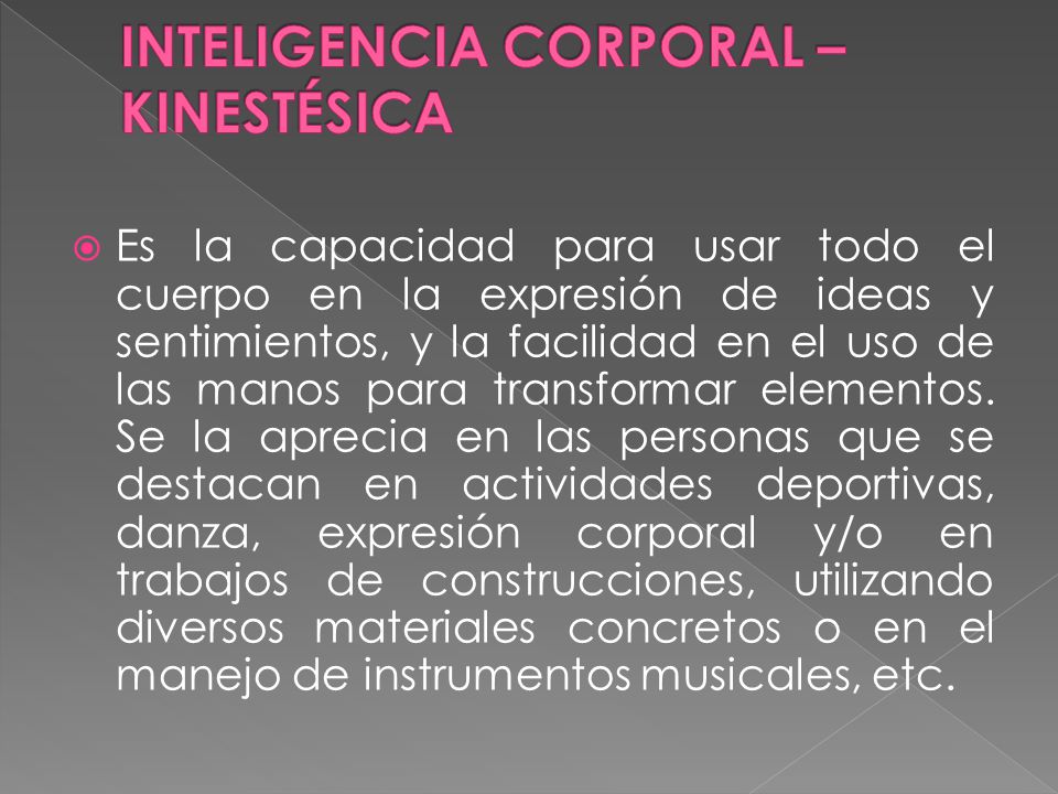 INTELIGENCIA CORPORAL – KINESTÉSICA