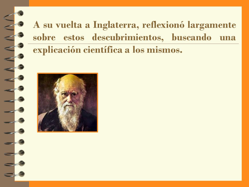 A su vuelta a Inglaterra, reflexionó largamente sobre estos descubrimientos, buscando una explicación científica a los mismos.