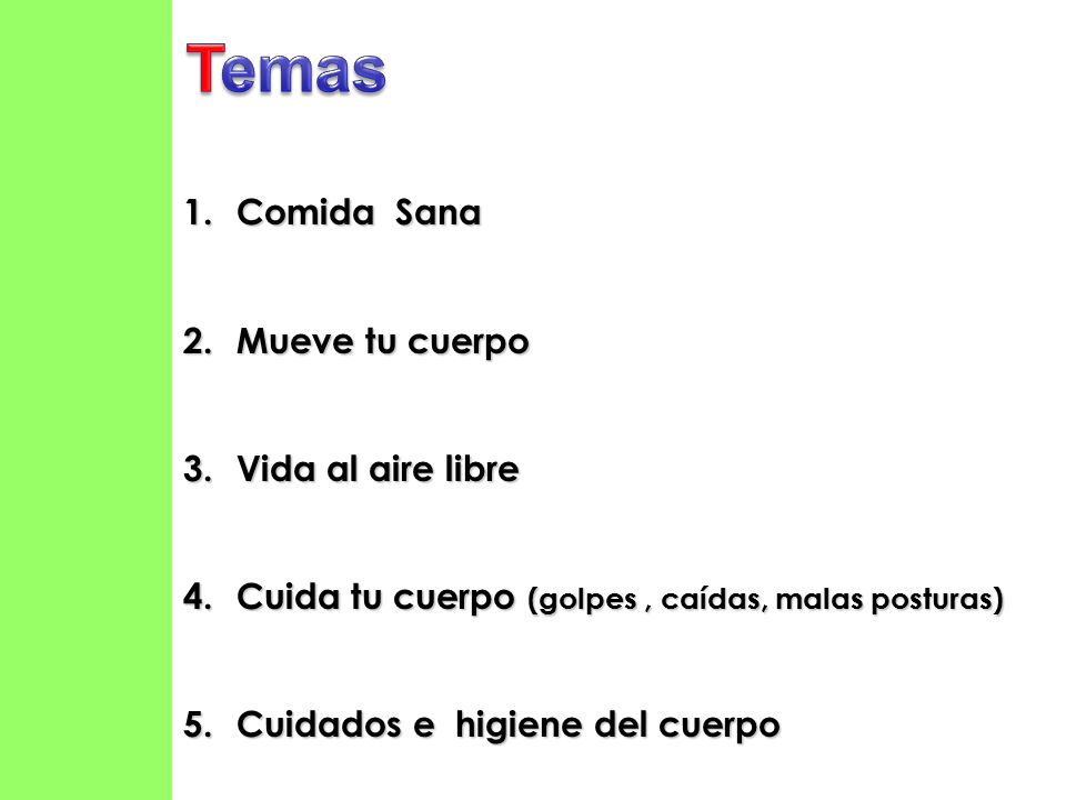 Temas Comida Sana Mueve tu cuerpo Vida al aire libre
