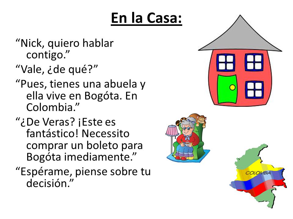 En la Casa: Nick, quiero hablar contigo. Vale, ¿de qué