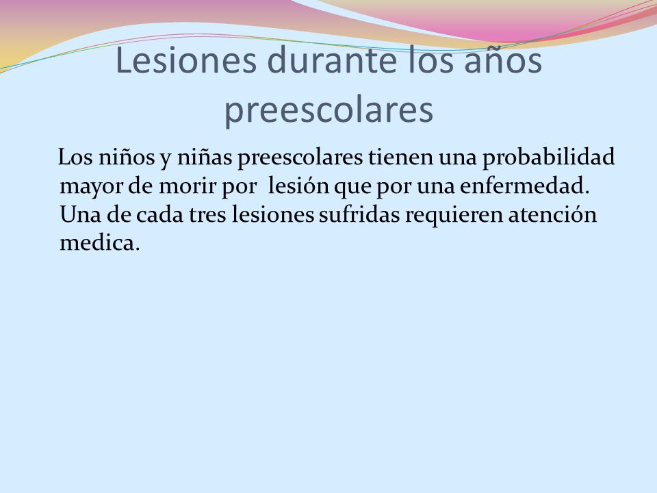 Lesiones durante los años preescolares