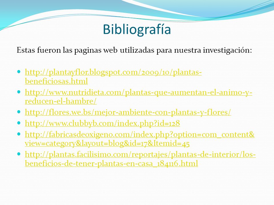 Bibliografía Estas fueron las paginas web utilizadas para nuestra investigación:
