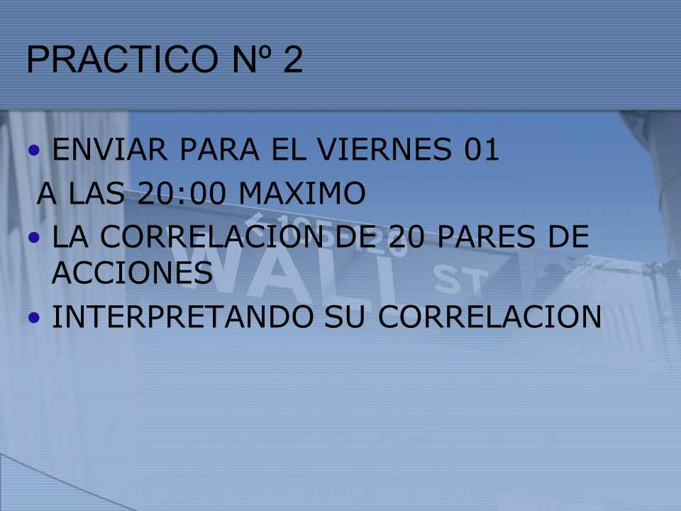 PRACTICO Nº 2 ENVIAR PARA EL VIERNES 01 A LAS 20:00 MAXIMO