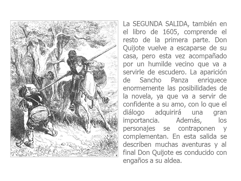 La SEGUNDA SALIDA, también en el libro de 1605, comprende el resto de la primera parte.