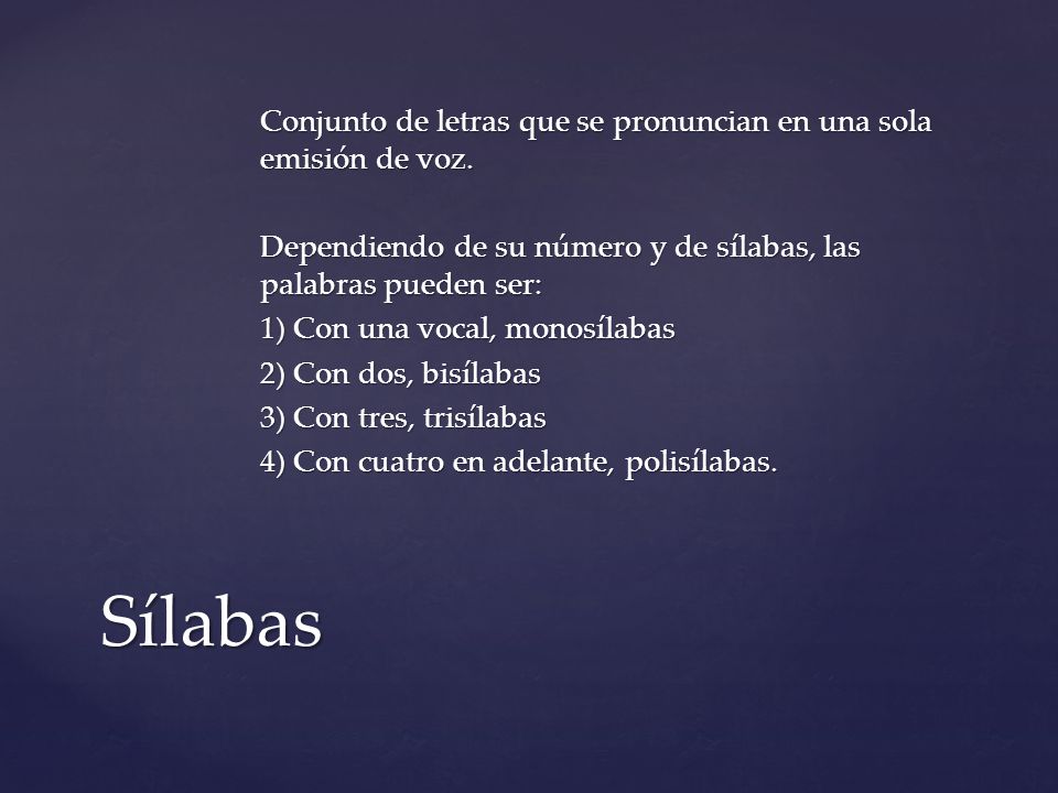 Conjunto de letras que se pronuncian en una sola emisión de voz