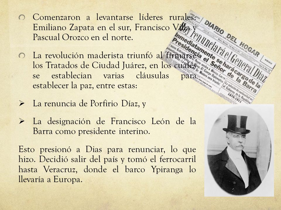Comenzaron a levantarse líderes rurales: Emiliano Zapata en el sur, Francisco Villa y Pascual Orozco en el norte.