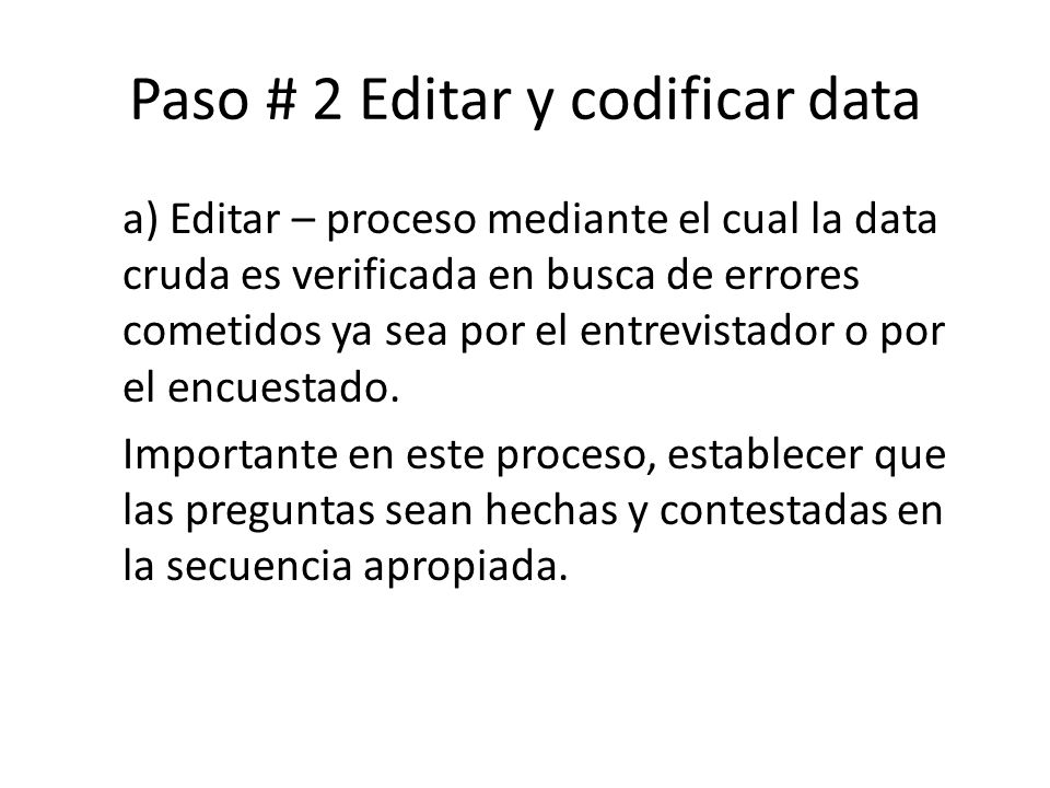 Paso # 2 Editar y codificar data