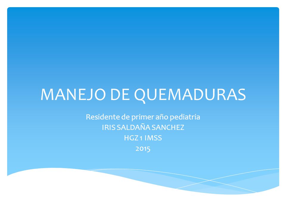 Residente de primer año pediatria IRIS SALDAÑA SANCHEZ HGZ 1 IMSS 2015