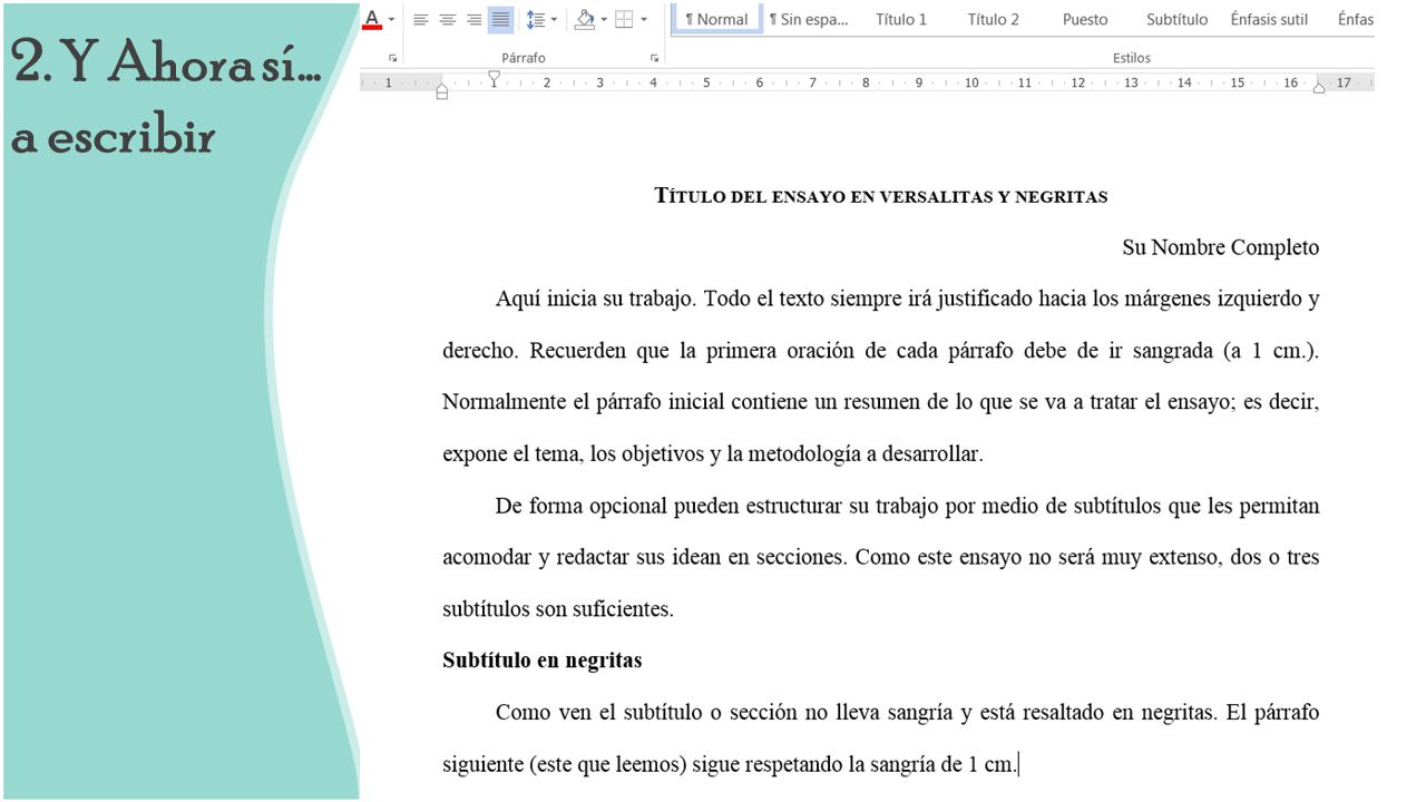 2. Y Ahora sí… a escribir Pues así lo quiero ver… sí o sí. DUDAS