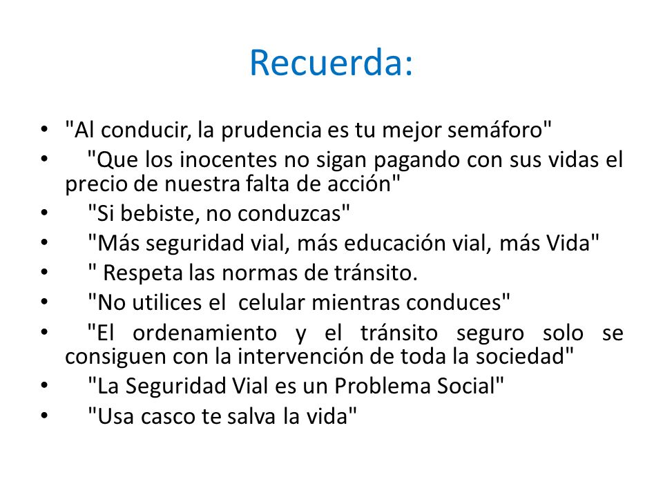 Recuerda: Al conducir, la prudencia es tu mejor semáforo