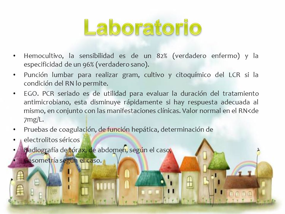 Laboratorio Hemocultivo, la sensibilidad es de un 82% (verdadero enfermo) y la especificidad de un 96% (verdadero sano).