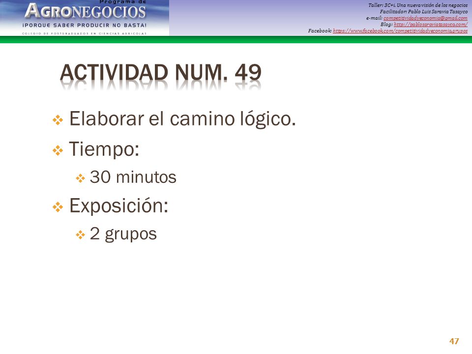 Actividad Num. 49 Elaborar el camino lógico. Tiempo: Exposición: