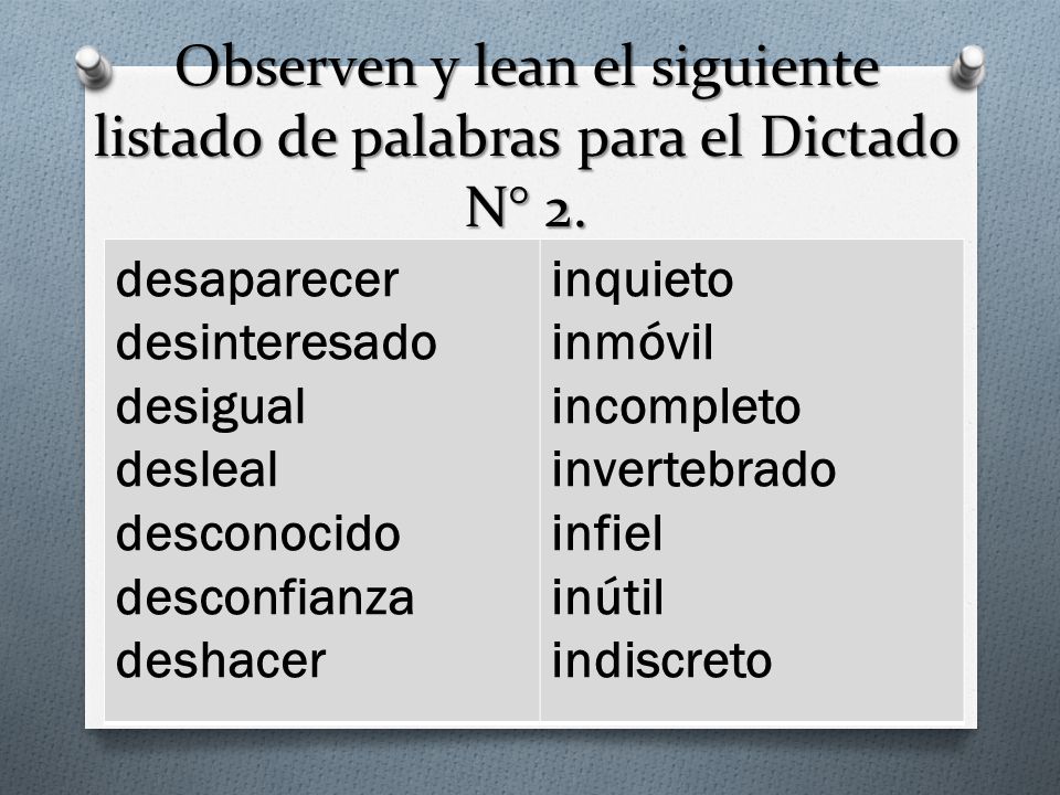 Observen y lean el siguiente listado de palabras para el Dictado N° 2.