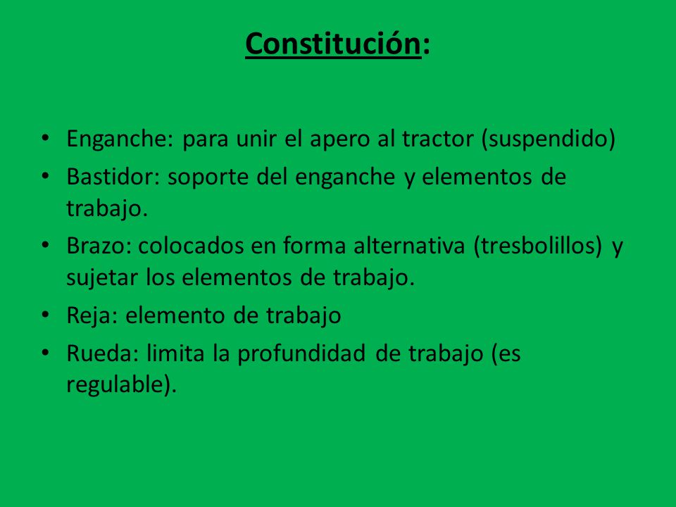 Constitución: Enganche: para unir el apero al tractor (suspendido)