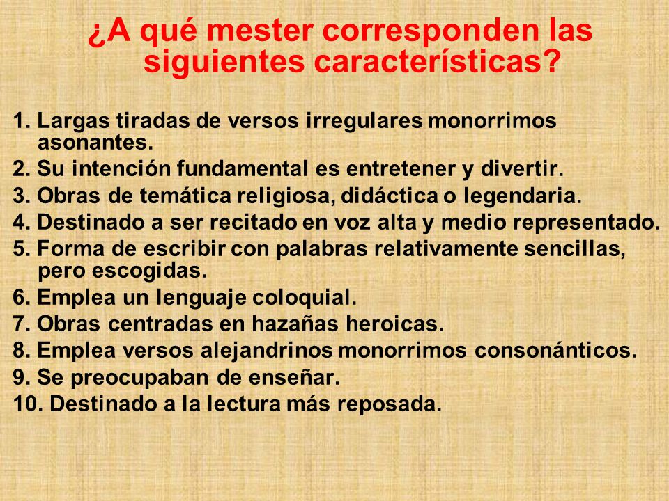 ¿A qué mester corresponden las siguientes características