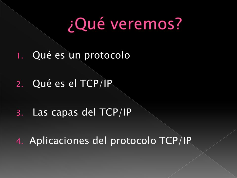 ¿Qué veremos Qué es un protocolo Qué es el TCP/IP