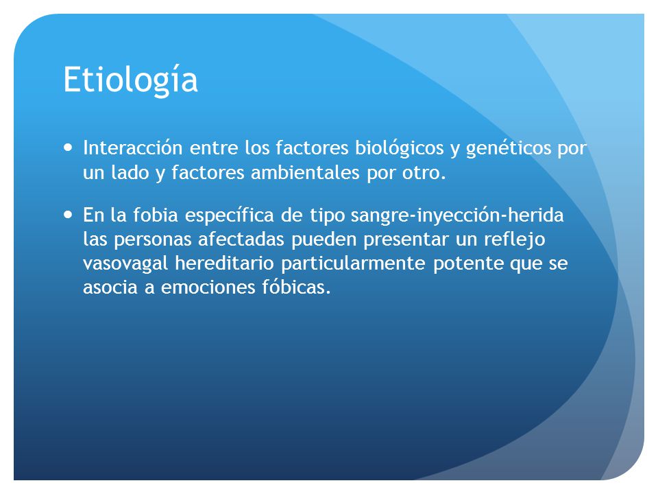 Etiología Interacción entre los factores biológicos y genéticos por un lado y factores ambientales por otro.