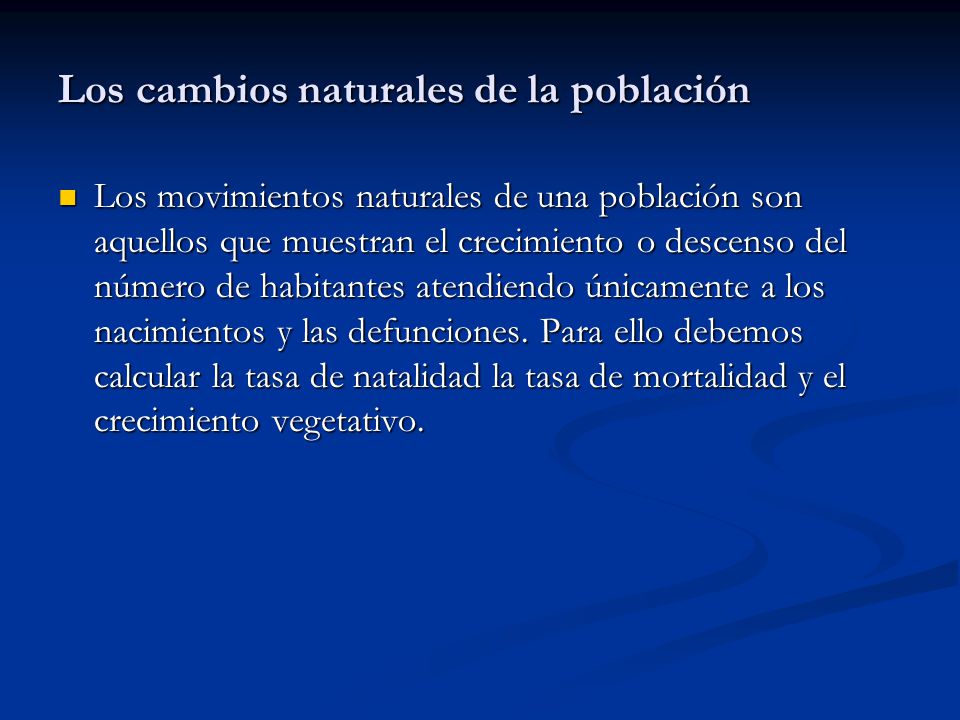 Los cambios naturales de la población