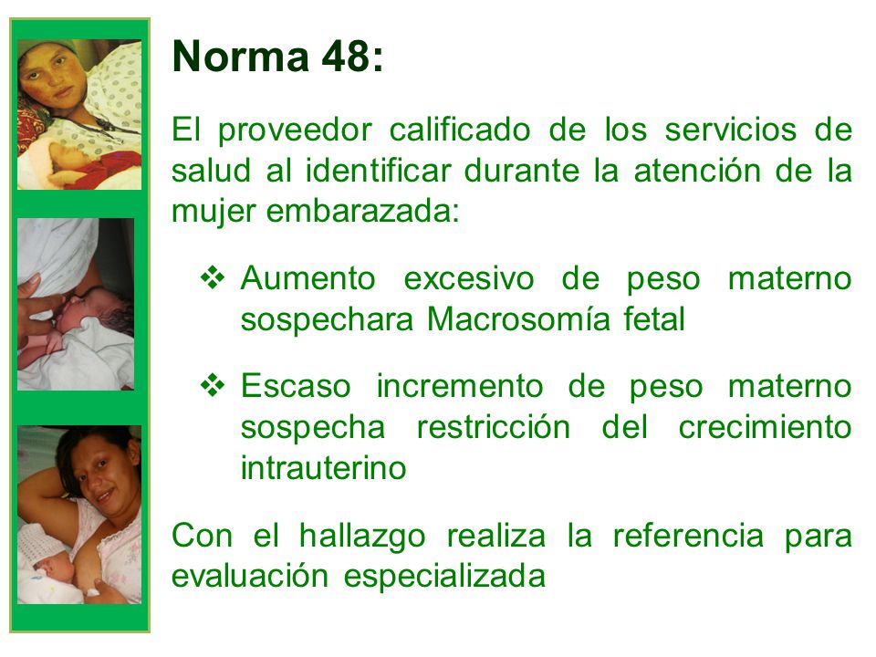 Norma 48: El proveedor calificado de los servicios de salud al identificar durante la atención de la mujer embarazada: