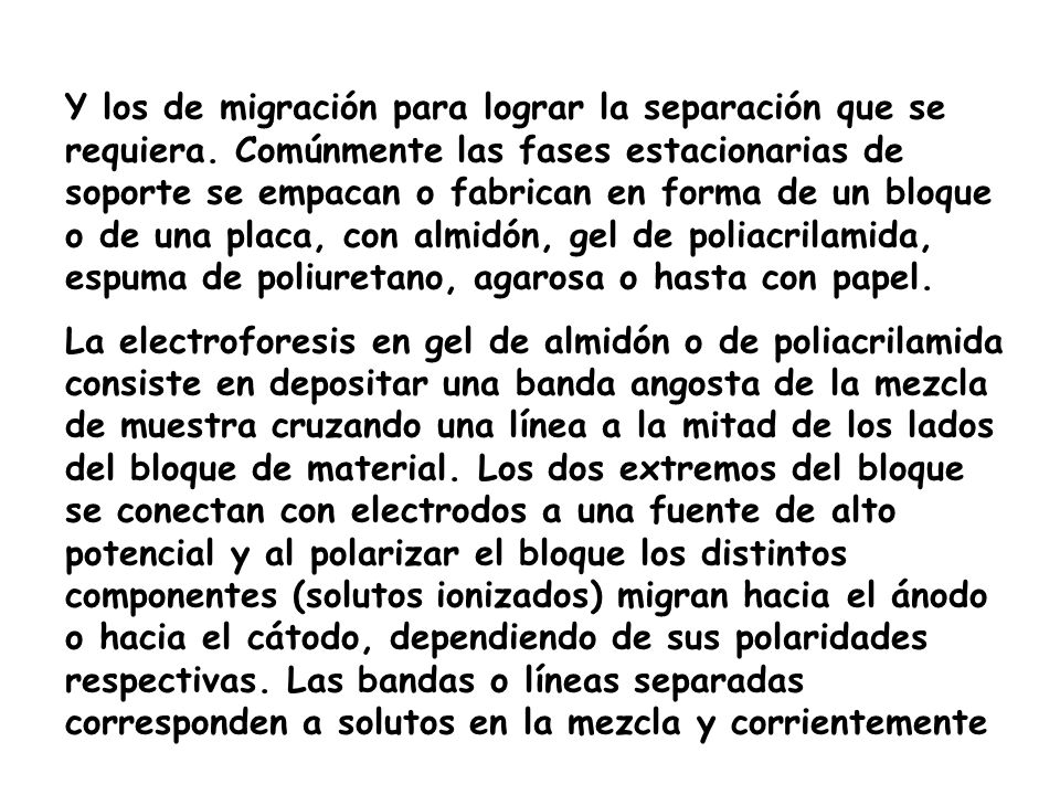 Y los de migración para lograr la separación que se requiera