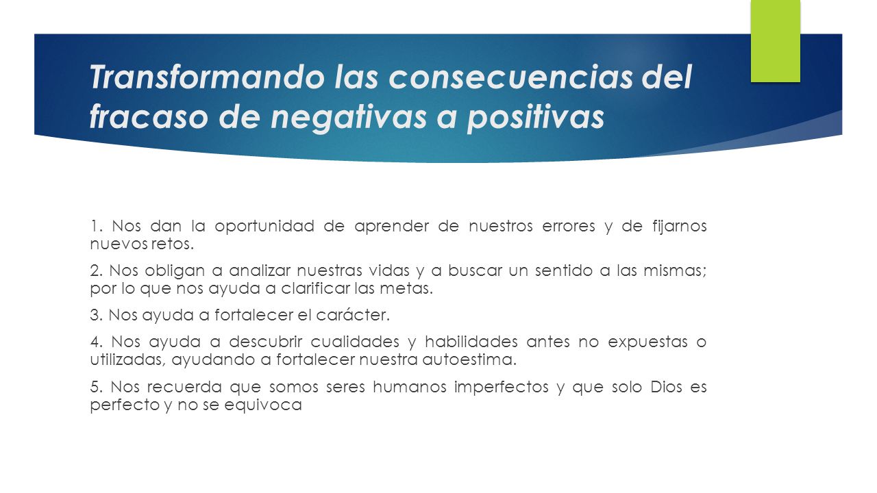 Transformando las consecuencias del fracaso de negativas a positivas