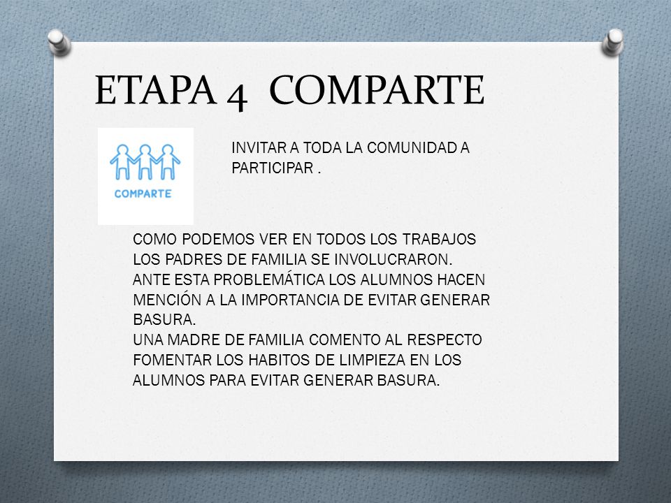 ETAPA 4 COMPARTE INVITAR A TODA LA COMUNIDAD A PARTICIPAR .