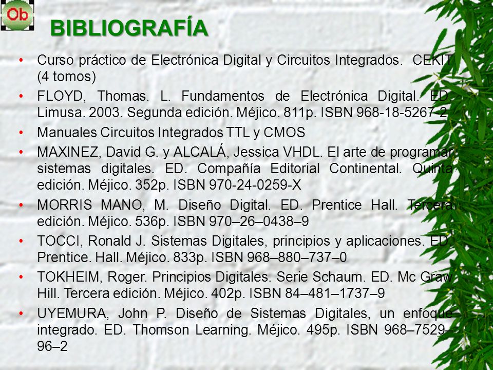 BIBLIOGRAFÍA Curso práctico de Electrónica Digital y Circuitos Integrados. CEKIT (4 tomos)