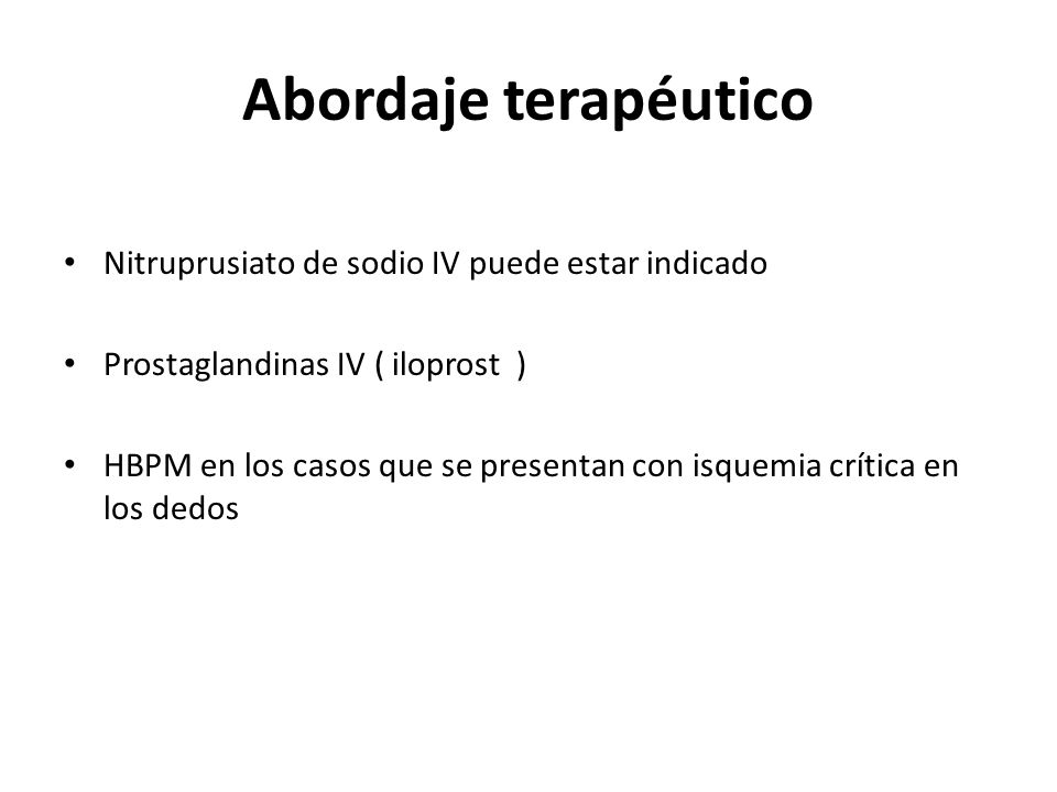 Abordaje terapéutico Nitruprusiato de sodio IV puede estar indicado