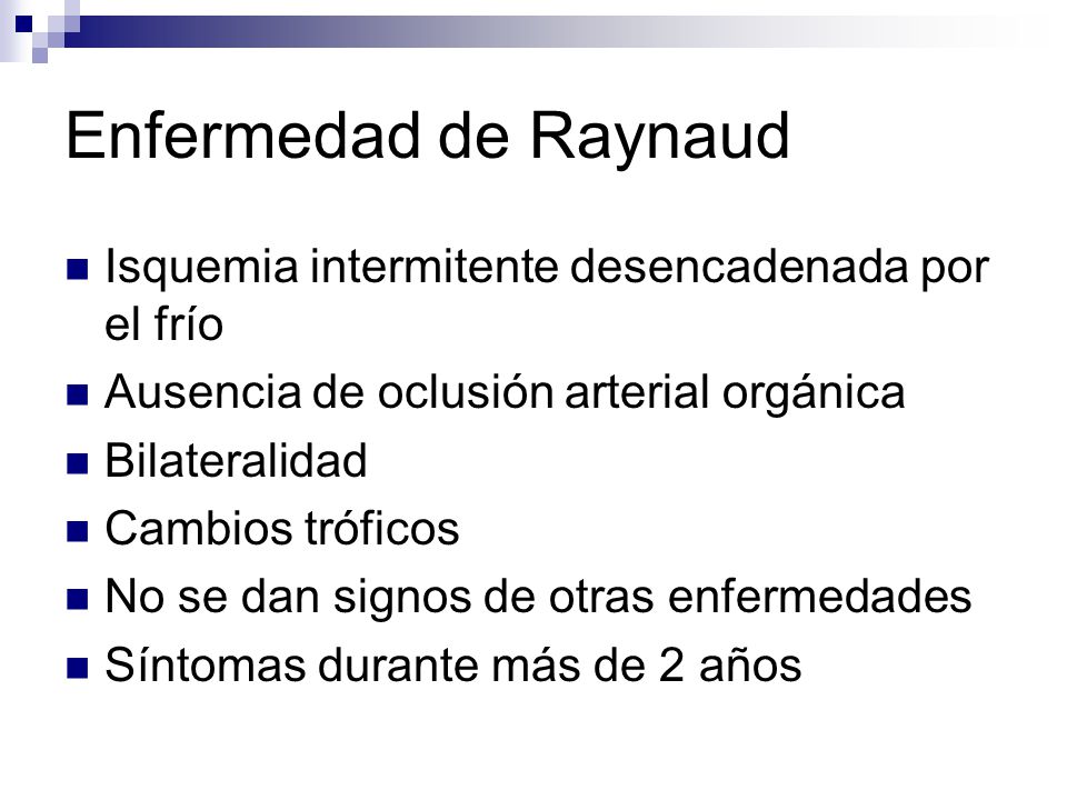 Enfermedad de Raynaud Isquemia intermitente desencadenada por el frío
