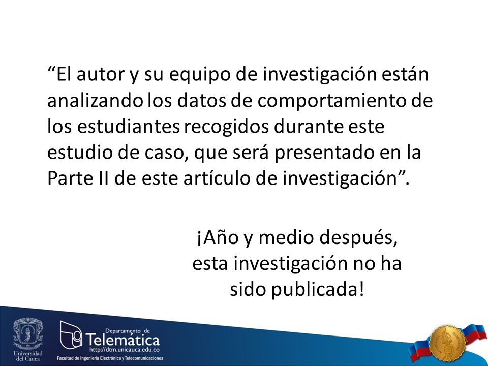 ¡Año y medio después, esta investigación no ha sido publicada!