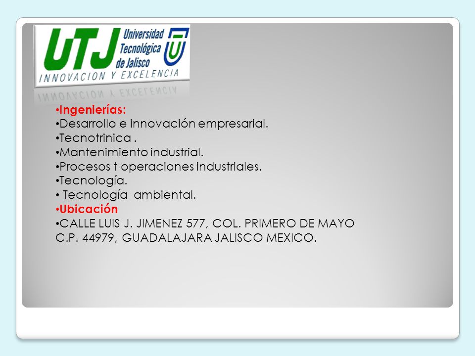 Ingenierías: Desarrollo e innovación empresarial. Tecnotrinica . Mantenimiento industrial. Procesos t operaciones industriales.