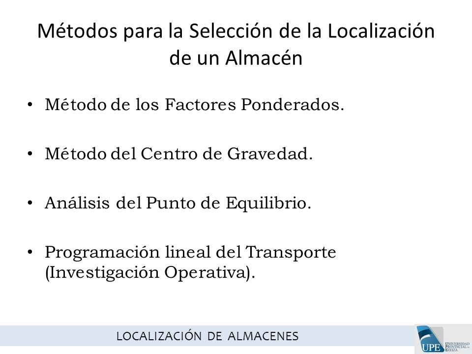 Métodos para la Selección de la Localización de un Almacén