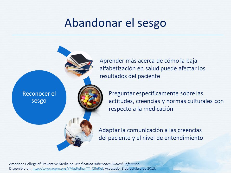 Abandonar el sesgo Reconocer el sesgo. Aprender más acerca de cómo la baja alfabetización en salud puede afectar los resultados del paciente.