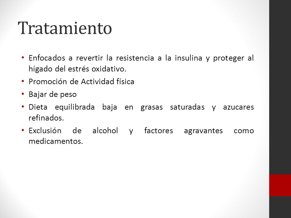 Tratamiento Enfocados a revertir la resistencia a la insulina y proteger al hígado del estrés oxidativo.