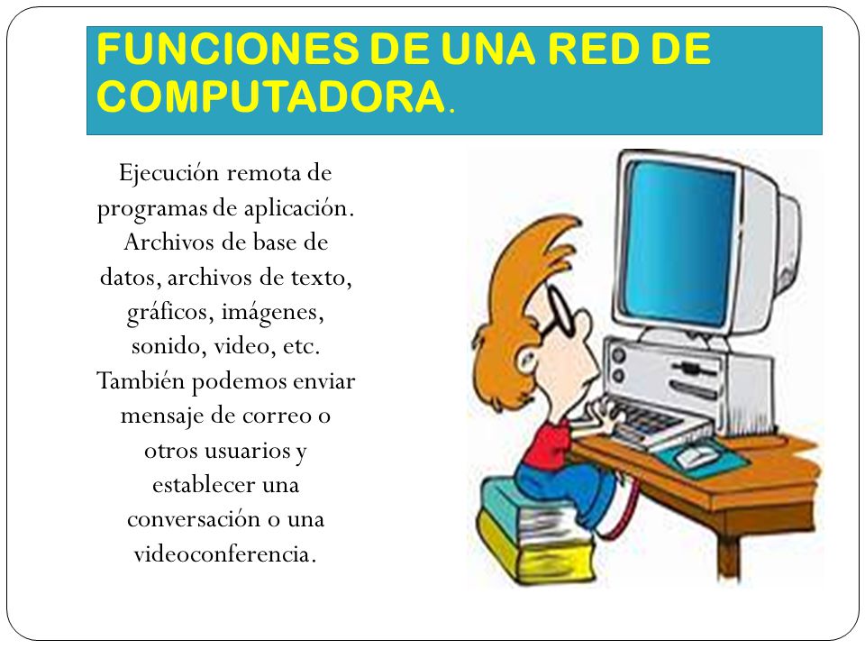 FUNCIONES DE UNA RED DE COMPUTADORA.