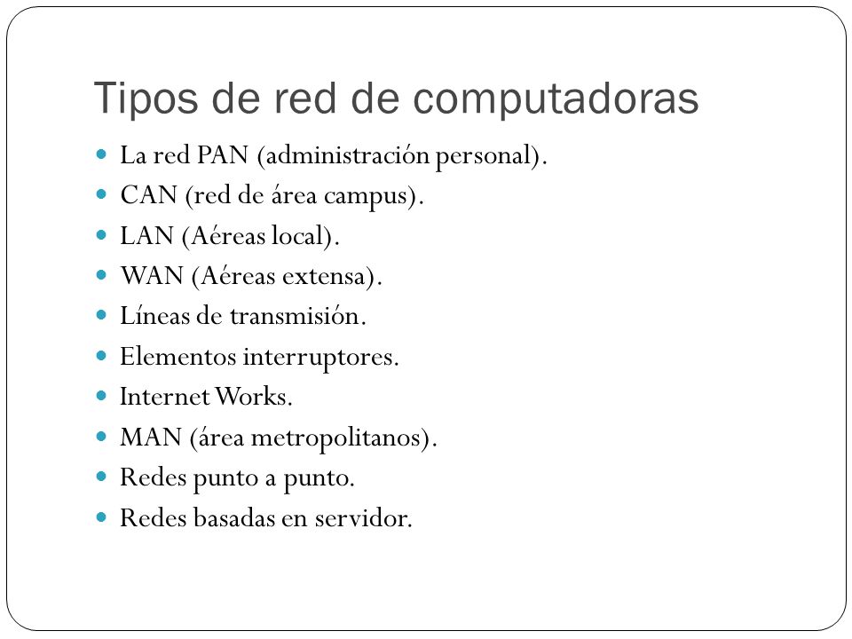 Tipos de red de computadoras