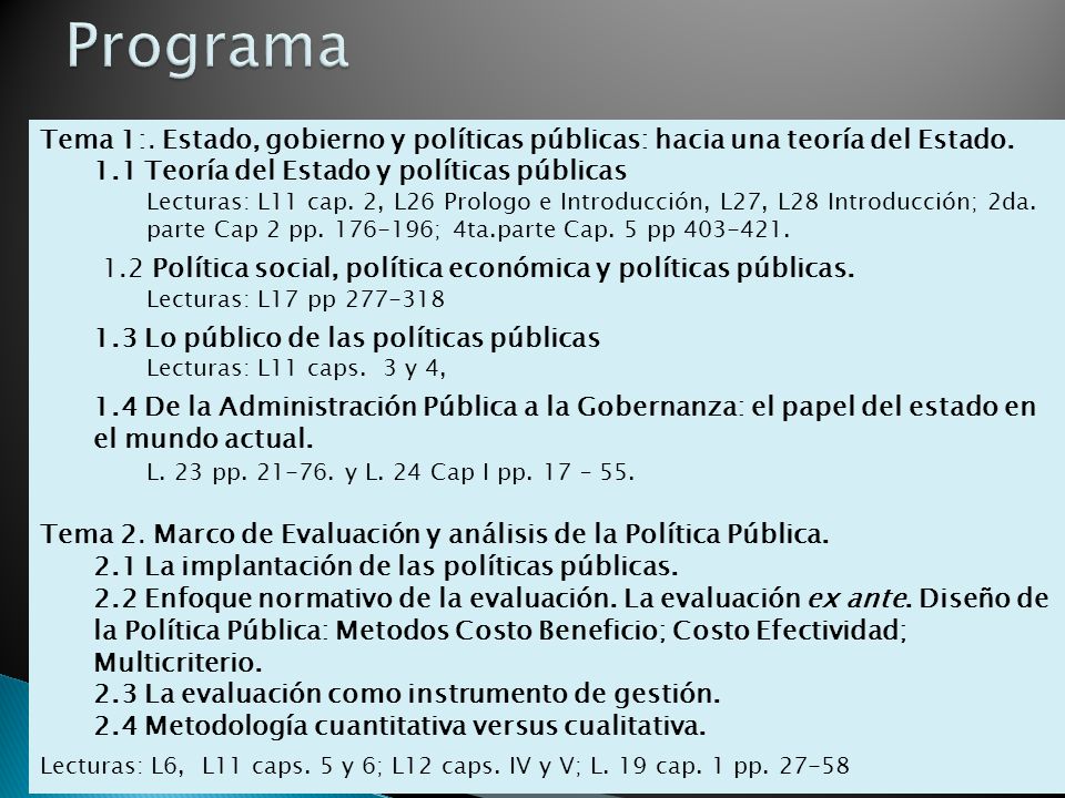 Programa Tema 1:. Estado, gobierno y políticas públicas: hacia una teoría del Estado. 1.1 Teoría del Estado y políticas públicas.